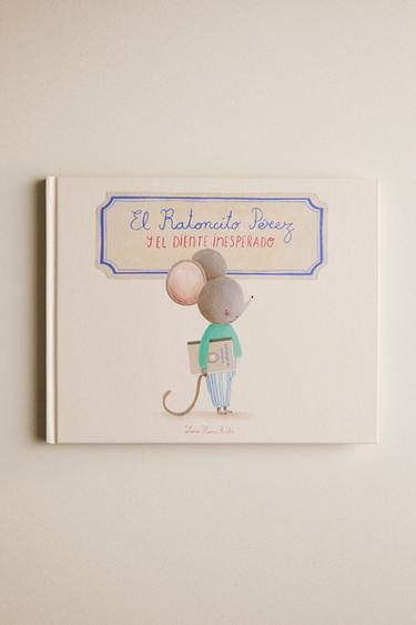 LIBRO INFANTIL EL RATONCITO PÉREZ Y PASAPORTE DENTAL - Multicolor de Zara