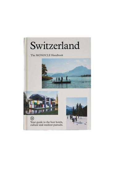 Switzerland: The Monocle Handbook - Bläulich von Zara