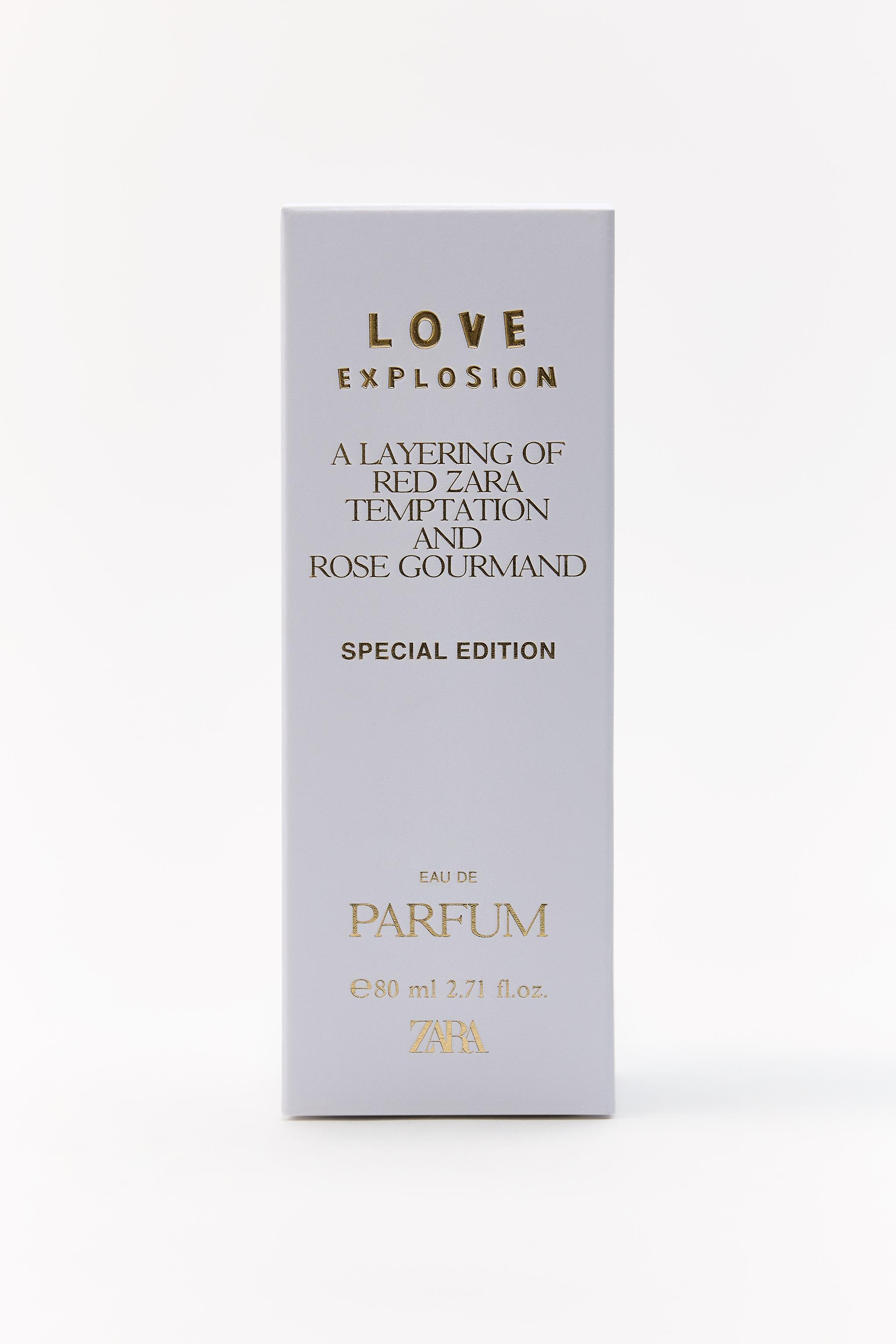 LOVE EXPLOSION SPECIAL EDITION EAU DE PARFUM 80 ML ZARA France