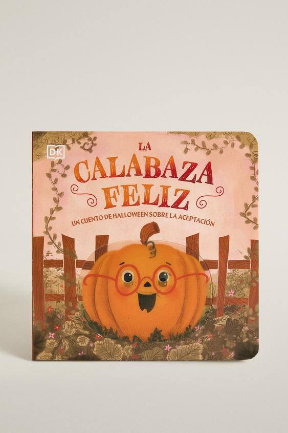 THE HAPPY PUMPKIN KIDS' BOOK (SPANISH) - Multicoloured by Zara - Image 0