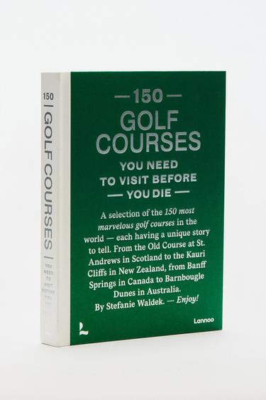 LIVRE 150 GOLF COURSES YOU NEED TO VISIT BEFORE YOU DIE (ANGLAIS) - Vert de Zara - Image 4