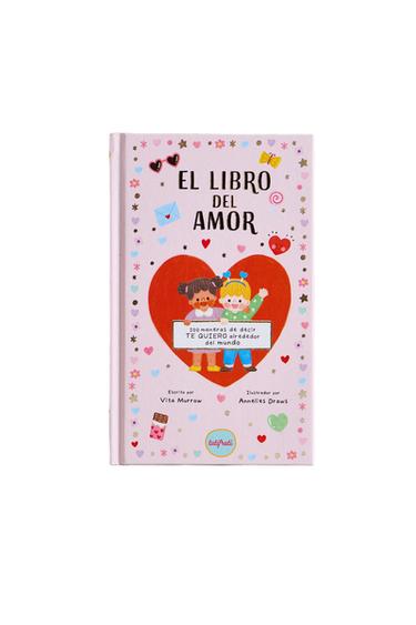LIBRO INFANTIL EL LIBRO DEL AMOR (ESPAÑOL) - Multicolor de Zara